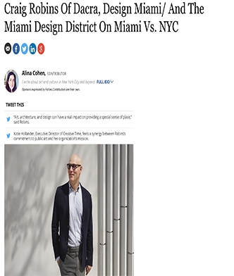 Craig Robins Of Dacra, Design Miami/ And The Miami Design District On Miami Vs. NYC